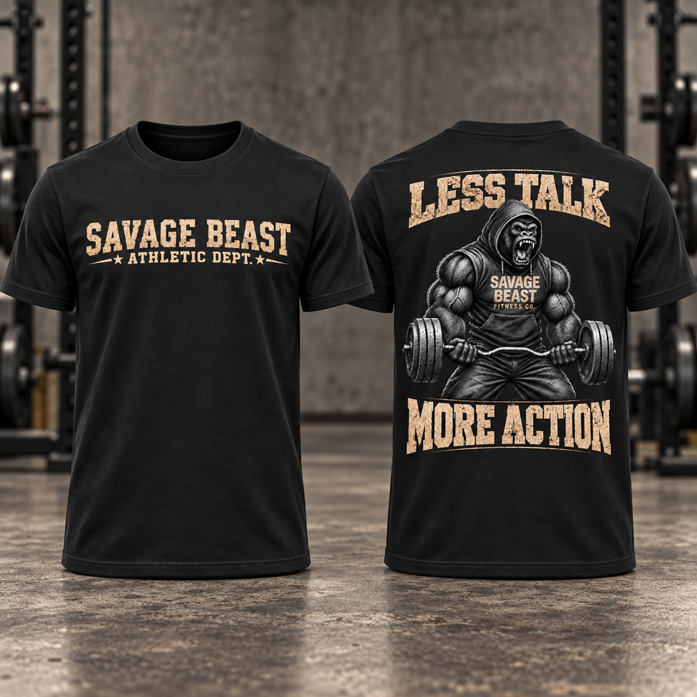 Less Talk More Action Gorilla T-Shirt – Savage Beast Fitness Co.