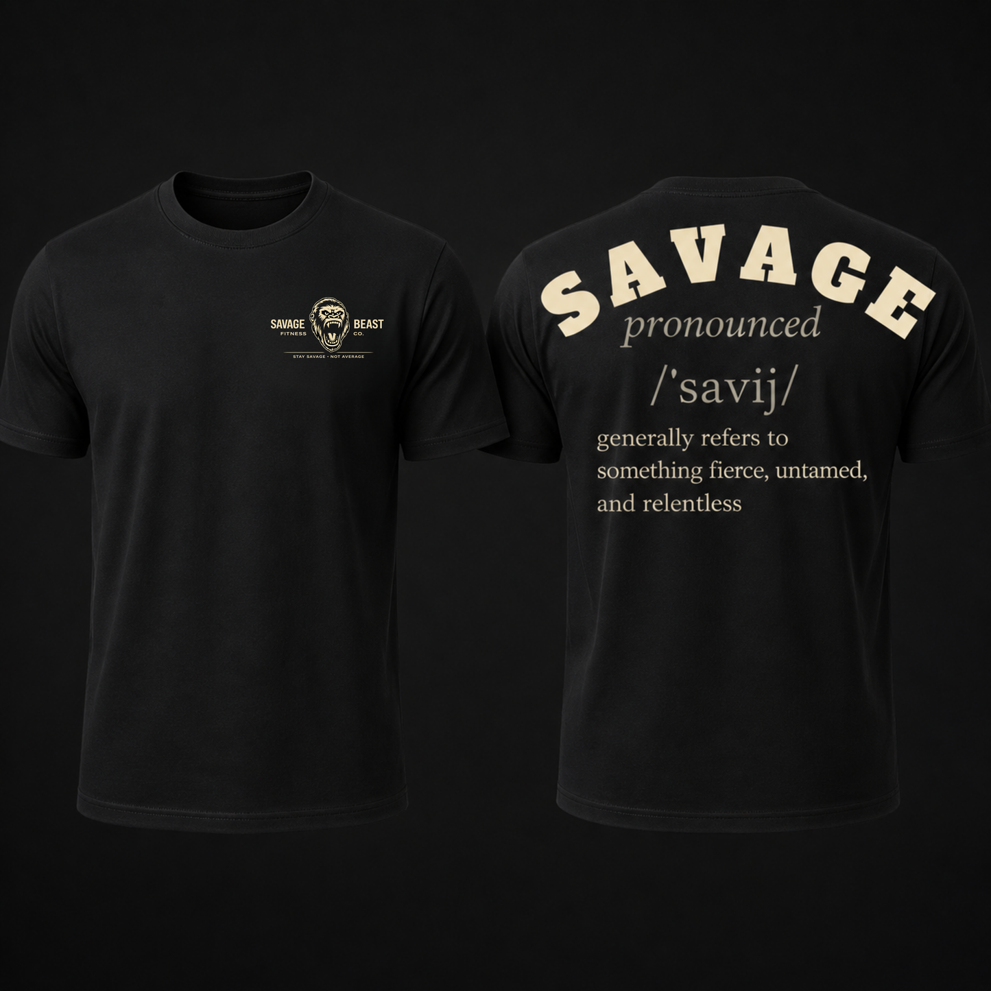 Savage Definition Graphic T-Shirt – Men’s Gym Streetwear “Savage /ˈsavij/” Back Print Tee (Memorial Day Sale)