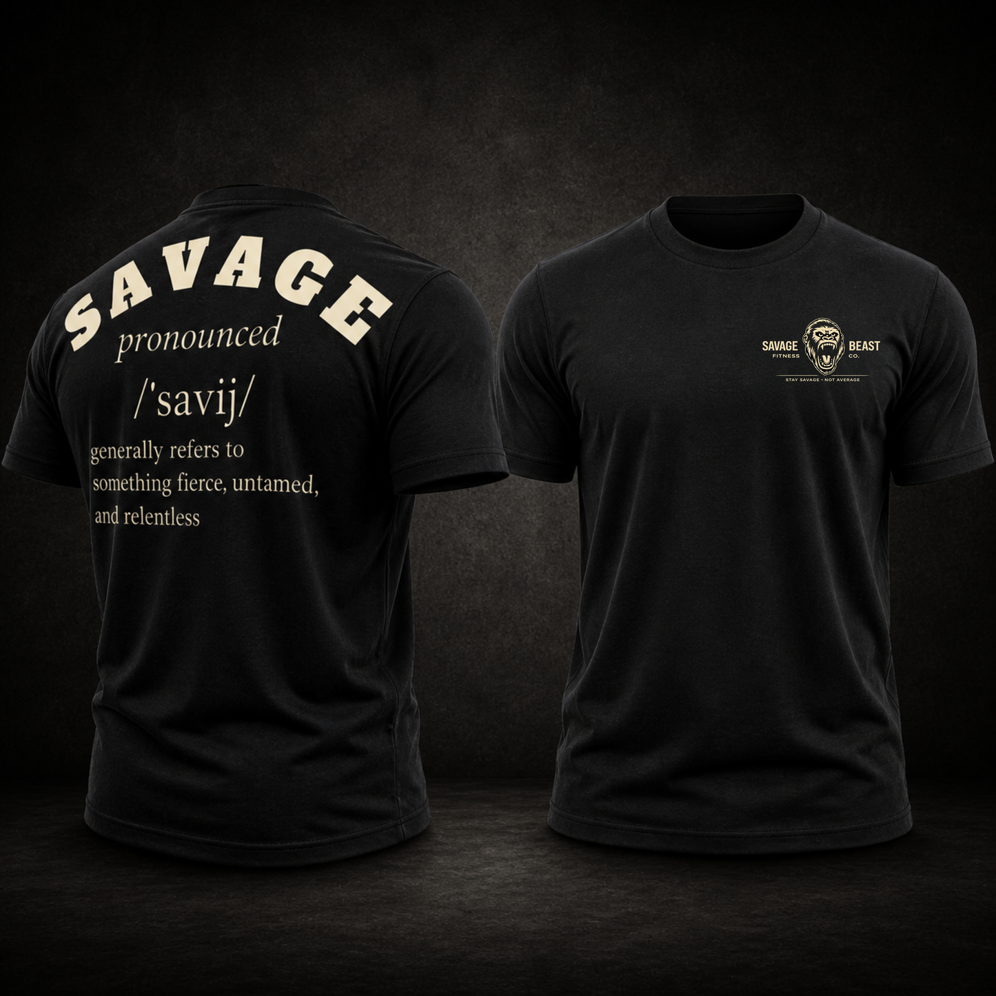 Savage Definition Graphic T-Shirt – Men’s Gym Streetwear “Savage /ˈsavij/” Back Print Tee (Memorial Day Sale)